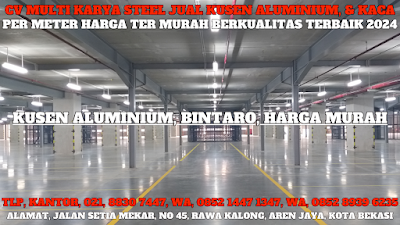 GAMBAR, DAFTAR, HARGA, KUSEN ALUMINIUM, PER METER, MURAH, BINTARO, 2024