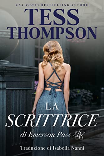 [SEGNALAZIONE]-  LA SCRITTRICE DI EMERSON PASS-  EMERSON PASS HISTORICAL- TESS THOMPSON 