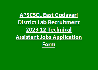 APSCSCL East Godavari District Lab Recruitment 2023 12 Technical Assistant Jobs Application Form
