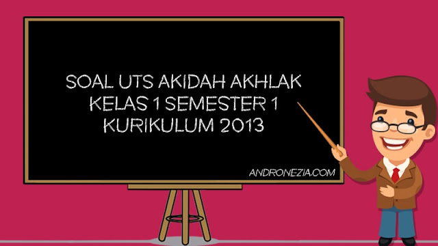 Soal PTS/UTS Akidah Akhlak Kelas 1 SD/MI Semester 1