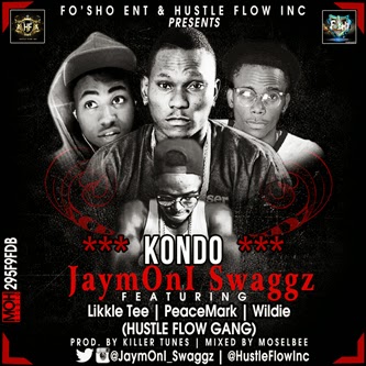 New Dope Music: JaymOnI Swaggz - KONDO  ft. Likkle Tee, PeaceMark & Wildie