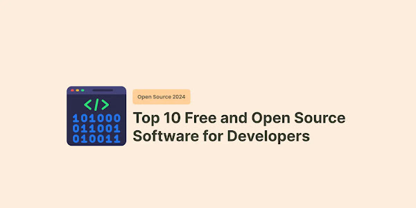 Top 10 Free and Open Source Software for Developers