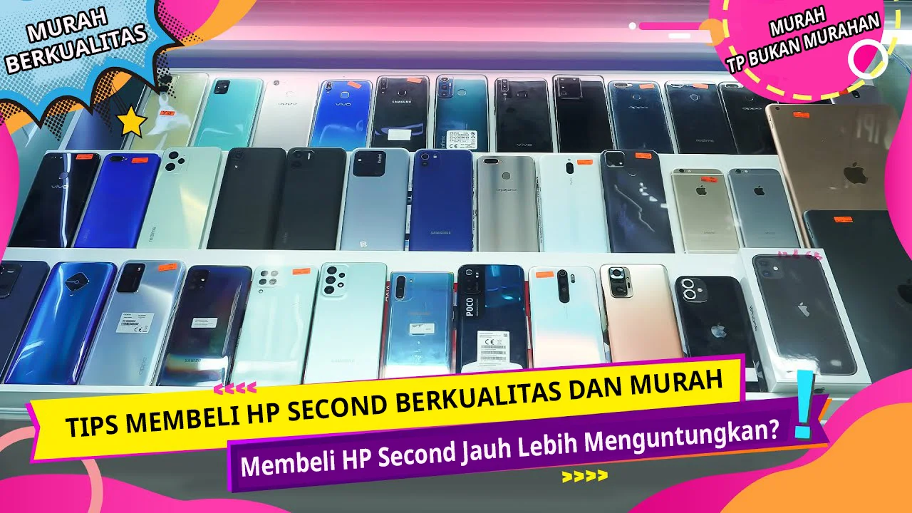 TIPS MEMBELI HP SECOND MURAH