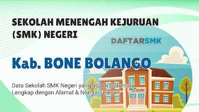 Daftar SMK Negeri di Kab. Bone Bolango Gorontalo