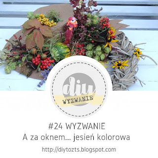 https://diytozts.blogspot.ie/2017/10/24-wyzwanie-za-oknemjesien-kolorowa.html