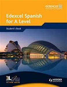 Edexcel Spanish for A Level Student's Book: Student's Book WITH Dynamic Learning CD (EAML)