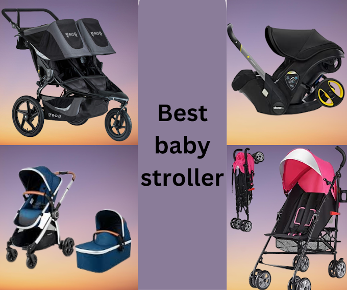 Best newborns Strollers-Strollers for Toddlers 2023