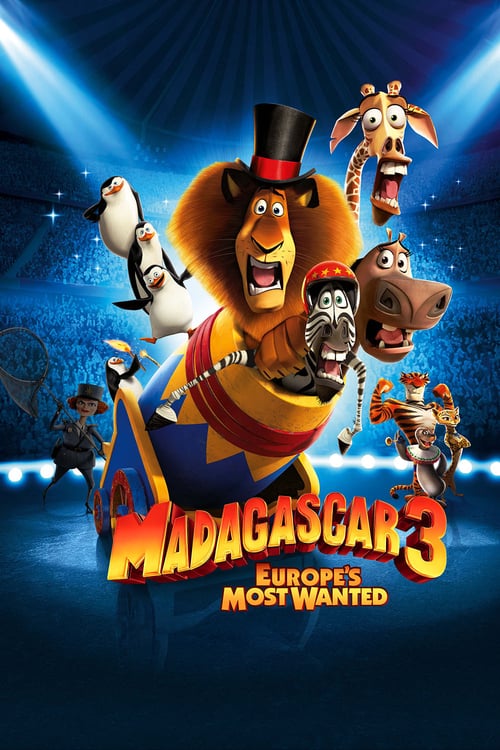 [VF] Madagascar 3 : Bons baisers d'Europe 2012 Film Complet Streaming