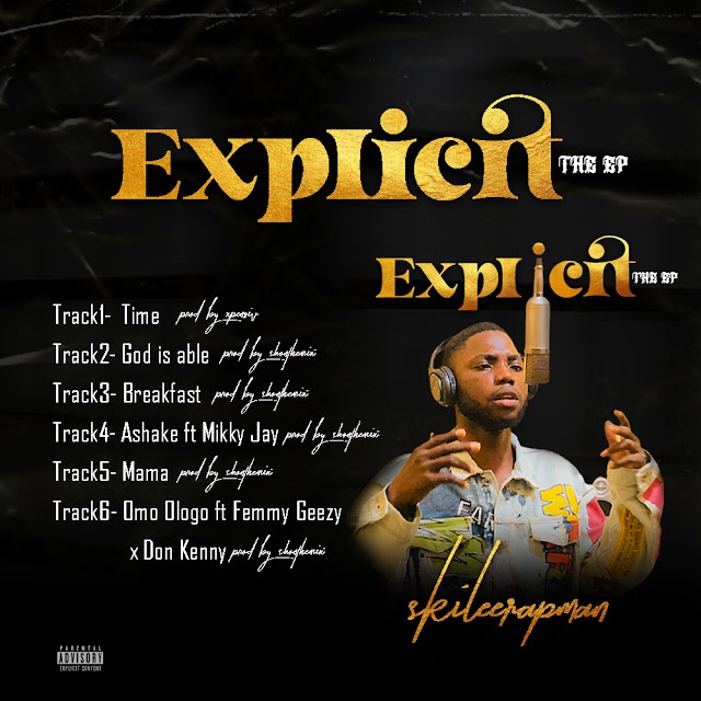 Album: Skilee_Rapman - Explicit (The EP) 