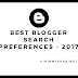 Best Blogger Search Preferences to Boost Rankings - 2017