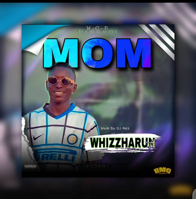 [Music] WhizzHarun - Mom