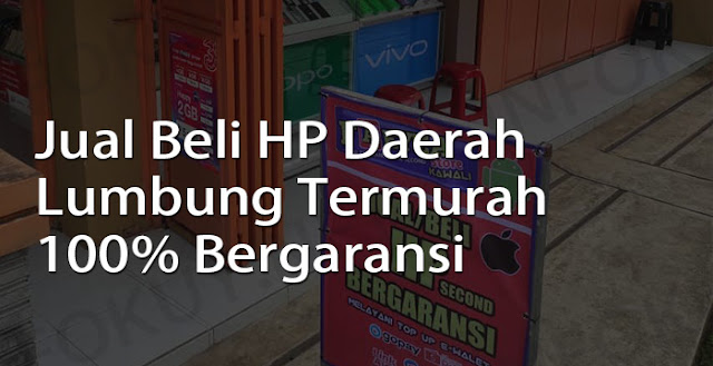 jual beli hp di lumbung