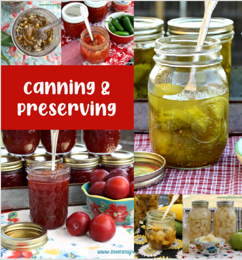 Home Canning & Preserving — Mommy's Kitchen
