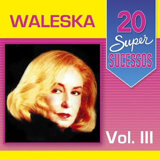 Baixe cd mp3 Waleska - 20 Super Sucessos Waleska, Vol. 3
