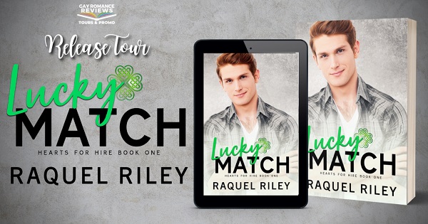 Release Tour. Lucky Match. Hearts for Hire Book One. Raquel Riley.