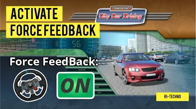 How to Enable Force Feedback in City Car Driving Game