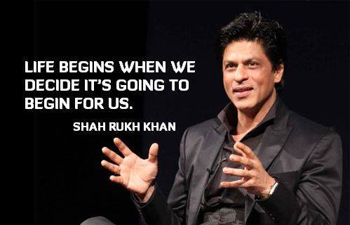 Quote By Shah Rukh Khan ~ Miss BaNu StoRy