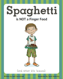 http://www.amazon.com/Spaghetti-Finger-other-lessons-ebook/dp/B00ADVR54U/ref=sr_1_1?ie=UTF8&qid=1357653804&sr=8-1&keywords=spaghetti+is+not+a+finger+food