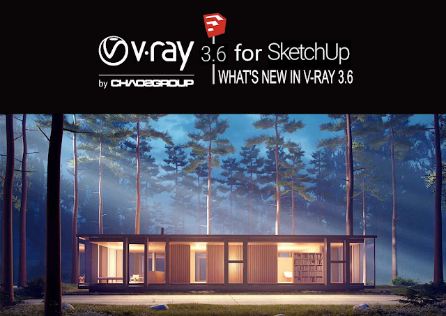 V-Ray 3.6 for SketchUp Now Available!