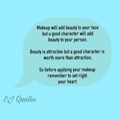 life lesson quotes - makeup will add beauty to your face but a good character will add beauty to your person.