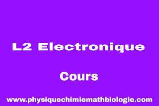 Cours deuxième année (L2) Tronc Commun Electronique PDF