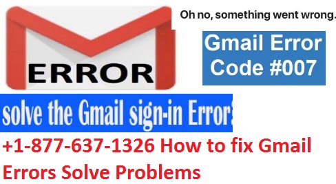 +1-877-637-1326 How to fix Gmail Errors Solve Problems
