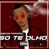 MESSIAS MARICOA -  SO TE OLHO (2016)