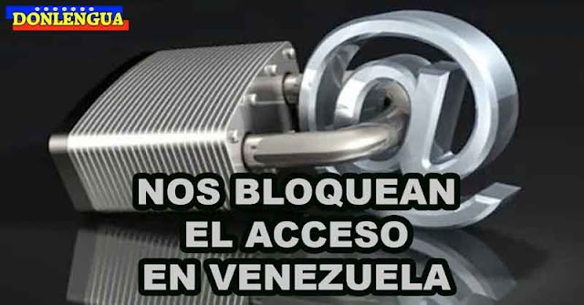 Principales operadores de Internet en Venezuela bloquean acceso a Donlengua y otros portales opositores