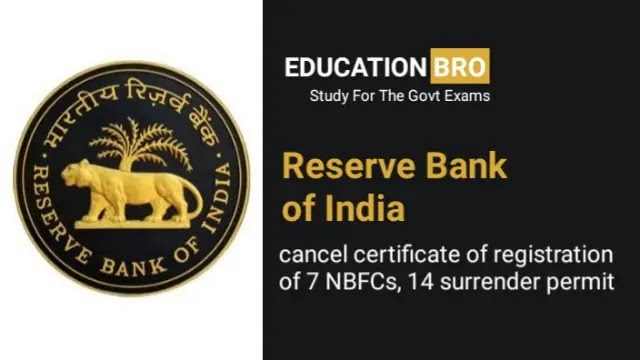 RBI cancels certificate of registration of 7 NBFCs, 14 surrender permits