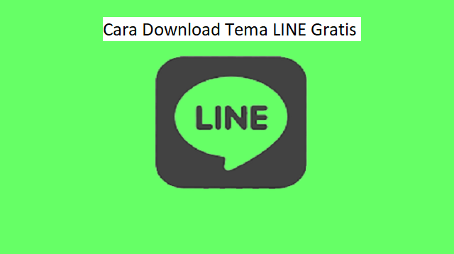 Cara Download Tema LINE Gratis