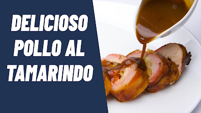 Qué delicia de pollo al tamarindo 