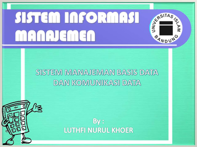 Sistem Manajeman Basis Data dan Komunikasi Data