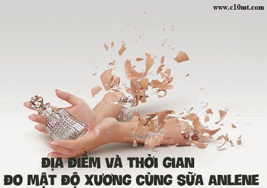 Địa điểm và thời gian đo mật độ xương cùng sữa Anlene