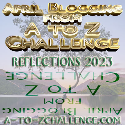 #AtoZChallenge 2023 Reflections