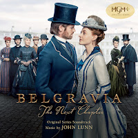 New Soundtracks: BELGRAVIA - THE NEXT CHAPTER (John Lunn)