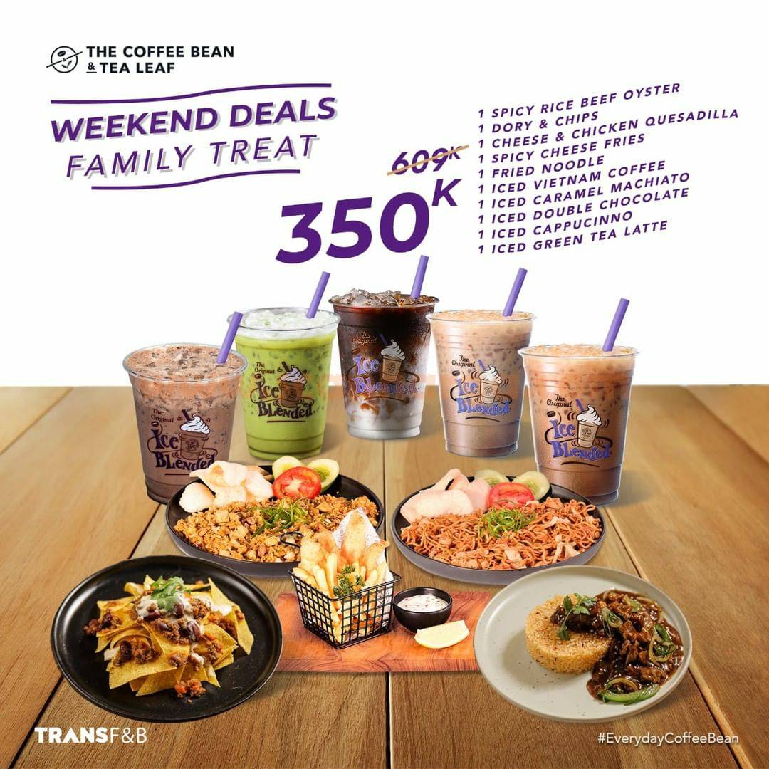 Promo COFFEE BEAN Weekend Deals Family Treat Only 350K