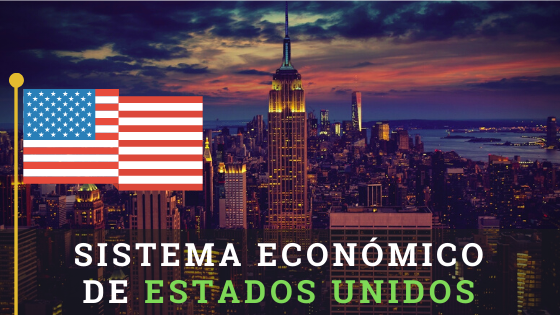 Sistema económico de Estados Unidos | Actividades Economicas