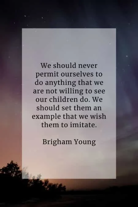 Parenting quotes that'll help you become the best parent