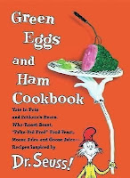 Image: Green Eggs and Ham Cookbook: Recipes Inspired by Dr. Seuss | Hardcover: 64 pages | by Georgeanne Brennan (Author), Frankie Frankeny (Author). Publisher: Random House (October 24, 2006)