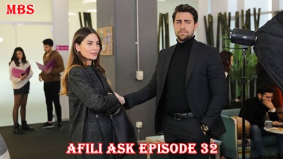 Episode 32 Afili Aşk Love Trap Summary And Trailer Full