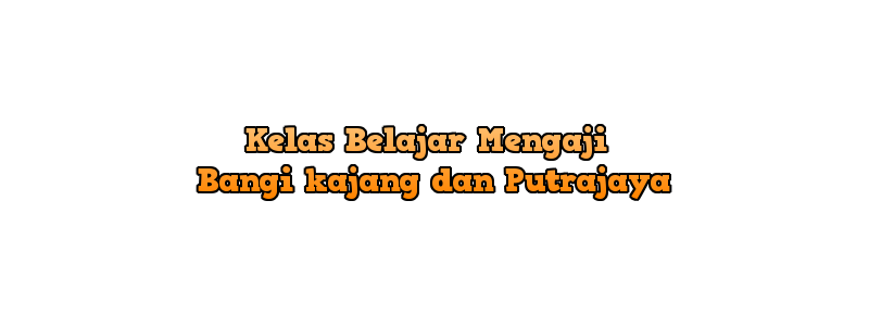 Belajar mengaji al-quran dan tajwid!: Kelas Belajar 