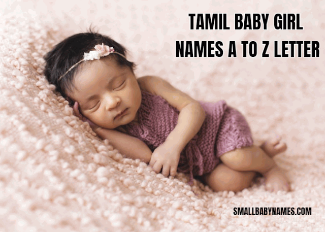 Tamil baby girl names a to z letter with meaning