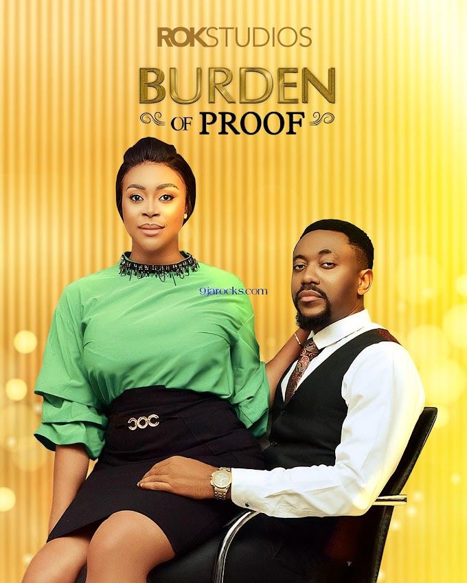 Burden Of Proof (2023) – Nollywood 