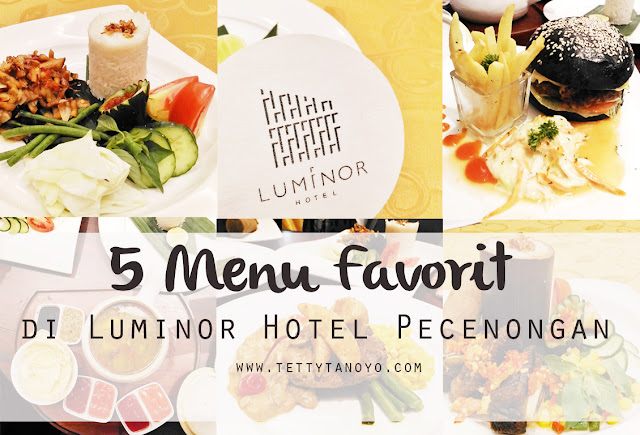 5 menu favorit di luminor hotel pecenongan jakarta pusat dan review hotelpon.com