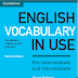 English Vocabulary in Use Pre-Intermediate and Intermediate Book with Answers Vocabulary Reference and Practice by Stuart Redman pdf