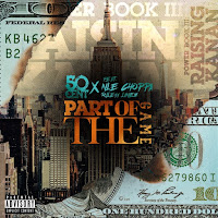 50 Cent - Part Of The Game (feat. NLE Choppa & Rileyy Lanez) - Single [iTunes Plus AAC M4A]
