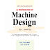 أفضل كتاب في التصميم الميكانيكيpdfA Textbook of Machine Design by R.S.KHURMI AND J.K.GUPTA