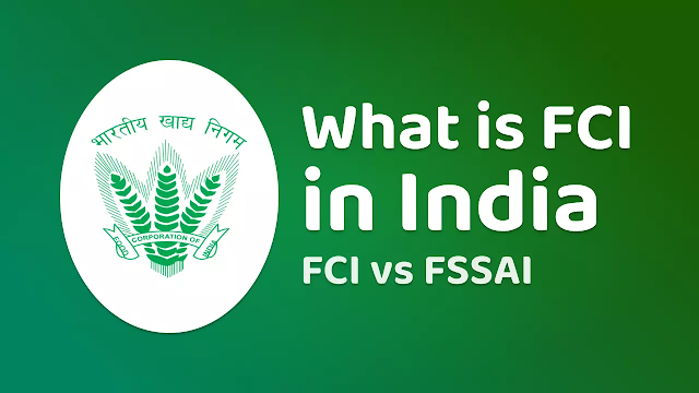 What is FCI in India • Difference Between FCI and FSSAI • FCI vs FSSAI