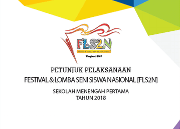 Petunjuk Pelaksaan FLS2N SMP 2018 (JUKLAK/JUKNIS)