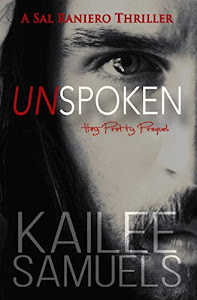Unspoken (Hey Pretty Prequel): A Sal Raniero Thriller (She/He - A Duet) (English Edition)